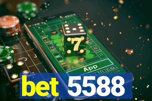 bet 5588